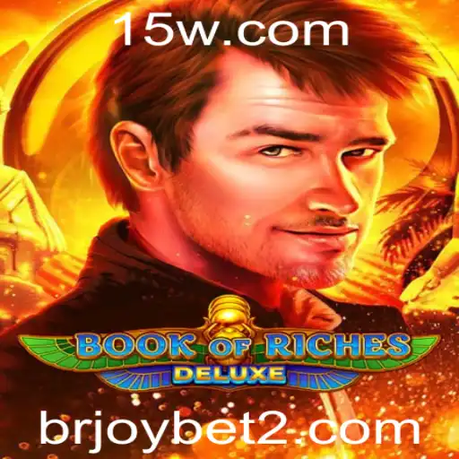 Descubra o Fascinante Universo do Jogo Book of Riches Deluxe com BrJoyBet