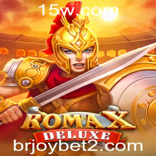Explorando RomaXDeluxe: Um Mergulho Completo no Mundo do Jogo com brjoybet